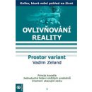 Ovlivňování reality I. - Prostor variant