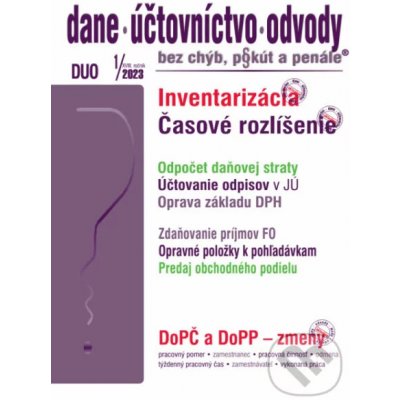 Dane, účtovníctvo, odvody č. 1 / 2023 - Dane, účtovníctvo, odvody bez chýb, pokút a penále - Poradca s.r.o.