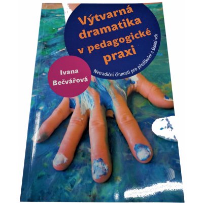 Výtvarná dramatika v pedagogické praxi – Zbozi.Blesk.cz