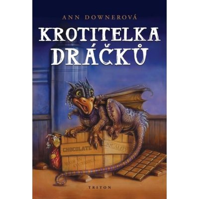 Krotitelka dráčků - Ann Downerová – Hledejceny.cz