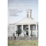 From Every Stormy Wind That Blows: The Idea of Howard College and the Origins of Samford University Bass S. JonathanPevná vazba