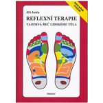 Reflexní terapie - Tajemná řeč lidského těla – Hledejceny.cz
