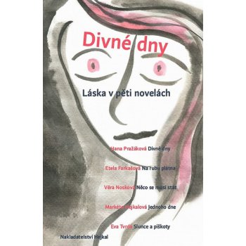 Divné dny - Láska v pěti novelách