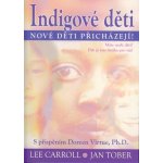 Indigové děti Carroll Lee, Tober Jan – Hledejceny.cz