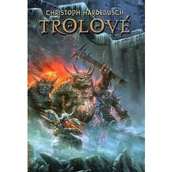 Trolové - Hardebusch Christoph