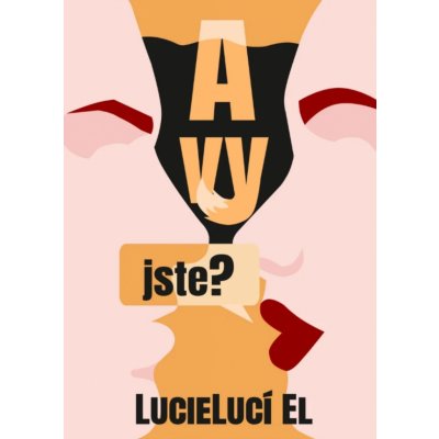 A vy jste? - LucieLucí El – Zboží Dáma