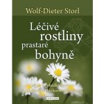 Léčivé rostliny prastaré bohyně - Jak se v pohádkách vrátit k pradávným duchovním kořenům - Wolf-Dieter Storl – Zbozi.Blesk.cz