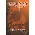 Rozbřesk - 4. díl - Meyerová Stephenie – Hledejceny.cz