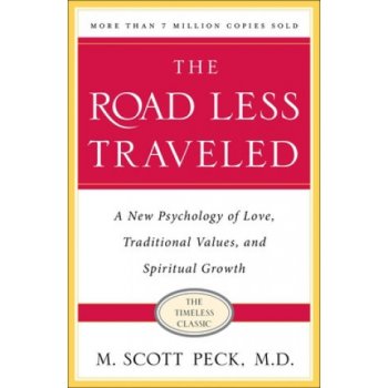The Road Less Traveled, Timeless Edition: A New Psychology of Love, Traditional Values and Spiritual Growth Peck M. ScottPaperback