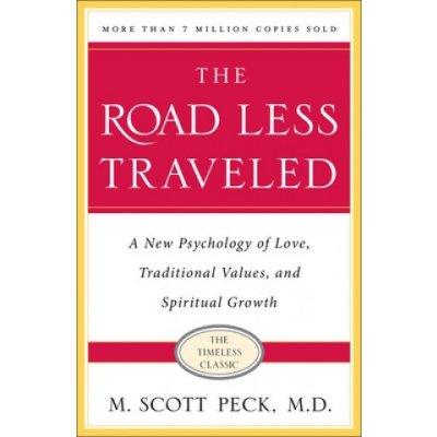 The Road Less Traveled, Timeless Edition: A New Psychology of Love, Traditional Values and Spiritual Growth Peck M. ScottPaperback