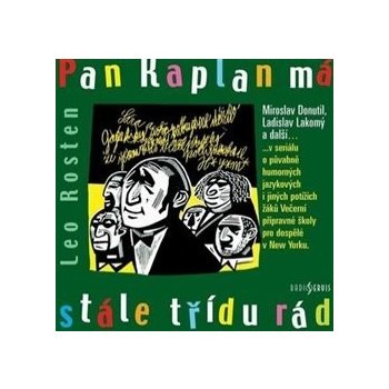 Pan Kaplan má stále třídu rád - Leo Rosten