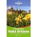 Poznáváme Velká Británie Lonely Planet – Sleviste.cz