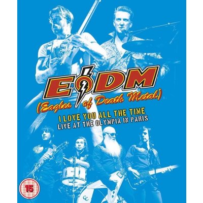 Eagles Of Death Metal - I Love You All The Time - Live At The Olympia Paris DVD – Hledejceny.cz