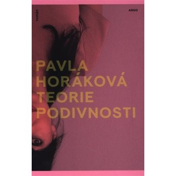 Teorie podivnosti - Pavla Horáková