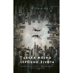 Láska môjho lepšieho života - C.J. Connolly