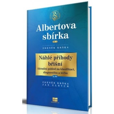 Náhlé příhody břišní - Aktuální pohled na klasifikaci, diagnostiku a léčbu 1. díl – Hledejceny.cz