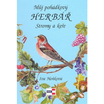 Můj pohádkový herbář - Stromy a keře Hoňková Iva – Hledejceny.cz