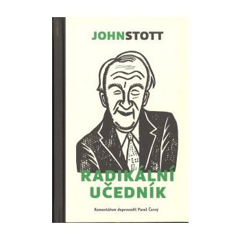 Radikální učedník - John Stott