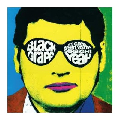 Black Grape - It's Great When You're Straight... Yeah Vinyl LP – Zboží Mobilmania