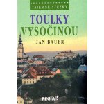 Tajemné stezky - Toulky Vysočinou: Tajemné stezky - Bauer Jan – Sleviste.cz