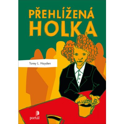 Přehlížená holka - Torey L. Hayden, Michaela Brajková Ilustrátor