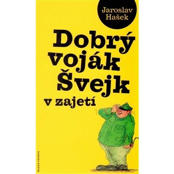 Hašek Jaroslav: Dobrý voják Švejk v zajetí Kniha