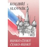 Rusko-český česko-ruský kolibří slovník – Hledejceny.cz