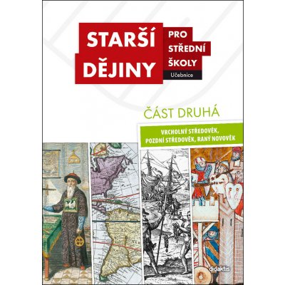 Starší dějiny pro střední školy část druhá – Sleviste.cz