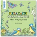 TOPP Relaxační omalovánky Ptáci, motýli a příroda Ursula Schwab – Zboží Dáma
