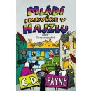 Mládí imrvére v hajzlu aneb Geny nezapřeš