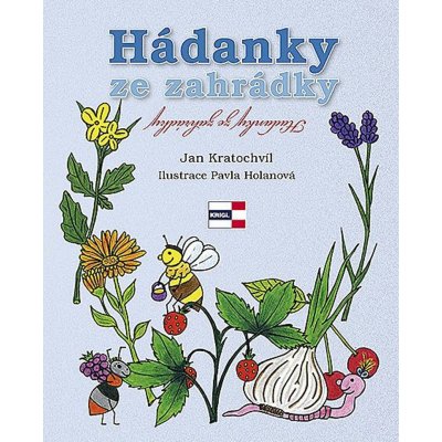 Kratochvíl Jan: Hádanky ze zahrádky Kniha – Hledejceny.cz