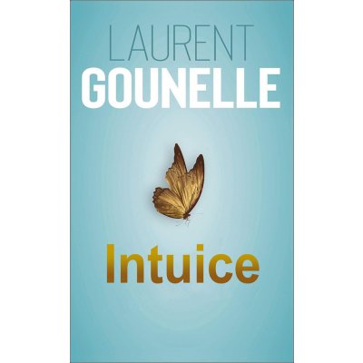 Intuice - Laurent Gounelle – Hledejceny.cz