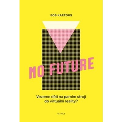 No Future – Zbozi.Blesk.cz