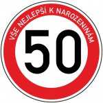 Plechová dopravní značka k 50. narozeninám – Hledejceny.cz