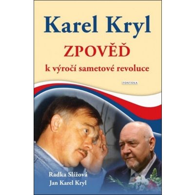 Karel Kryl Zpověď - Radka Slížová – Hledejceny.cz