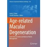 Age related Macular Degeneration : From Clinic to Genes and Back to Patient Management - Emily Y Chew ANAND SWAROOP – Hledejceny.cz
