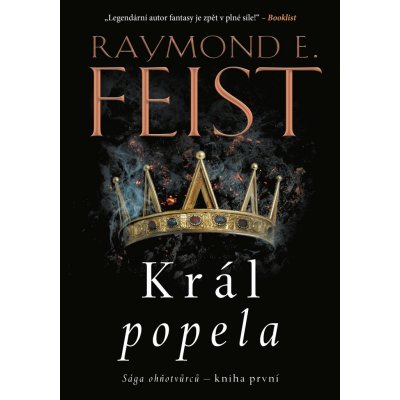 Sága ohňotvůrců: Král popela - Raymond E. Feist