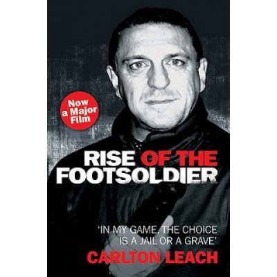 Rise of the Footsoldier - C. Leach