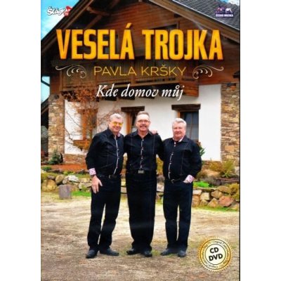 Veselá trojka Pavla Kršky - Kde domov můj CD+DVD