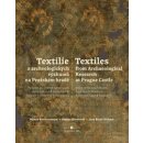 Kniha Textilie z archeologických výzkumů/Textiles from archaeological research - Milena Bravermanová