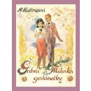 Gabra a Málinka 5. -Galánečky Kutinová, Amálie