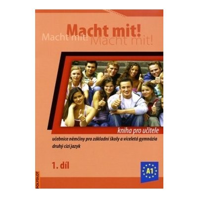 Macht mit! kniha pro učitele 1.díl – Hledejceny.cz