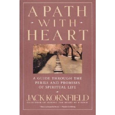 A Path with Heart: A Guide Through the Perils and Promises of Spiritual Life Kornfield JackPaperback – Zbozi.Blesk.cz