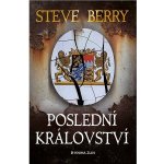 Poslední království - Steve Berry – Hledejceny.cz