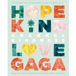 Channel Kindness - Lady Gaga – Hledejceny.cz