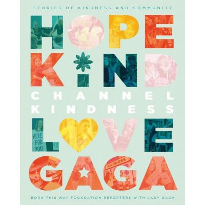 Channel Kindness - Lady Gaga – Hledejceny.cz