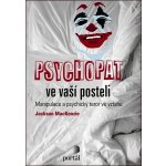 Psychopat ve vaší posteli - Jackson MacKenzie – Hledejceny.cz