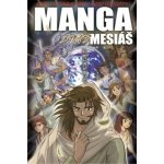 Manga Mesiáš - Hidenori Kumai – Hledejceny.cz