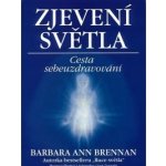 Zjevení světla - Cesta sebeuzdravování - Brennan Barbara Ann, Pevná vazba vázaná – Sleviste.cz