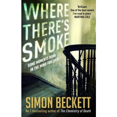 Where There's Smoke - Simon Beckett – Hledejceny.cz